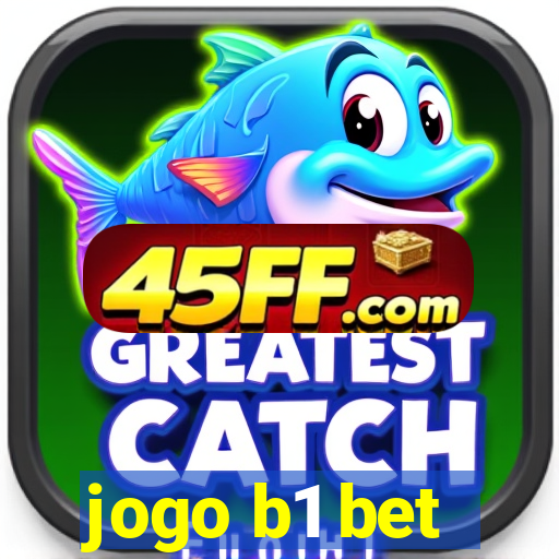 jogo b1 bet